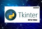 Python GUI Programming With Tkinter